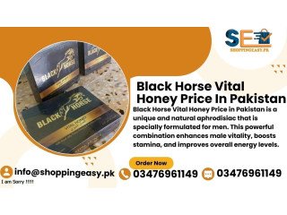 Black Horse Vital Honey Price in Rawalpindi / 03476961149